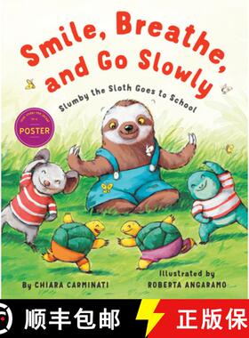 【3-4周达】Smile, Breathe, and Go Slowly: Slumby the Sloth Goes to School [9780823442461]