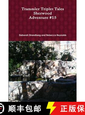 【3-4周达】Trammler Triplet Tales, Sherwood, Adventure #15 [9781300525400]
