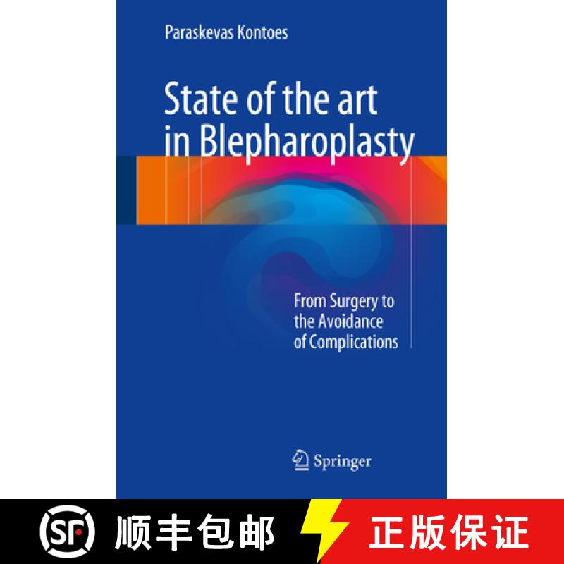 【3-4周达】State of the Art in Blepharoplasty: From Surgery to the Avoidance of Complications [9783319526416]