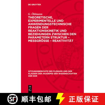 【3-4周达】精装 Theoretische, Experimentelle Und Anwendungstechnische Fragen Der Reaktionskinetik Und... [9783112727287]