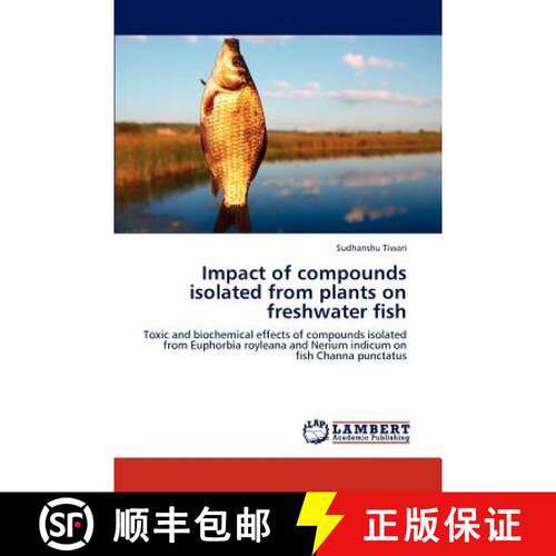 预订 Effect of Plant Extracted Compounds on Fish [9783848445905]
