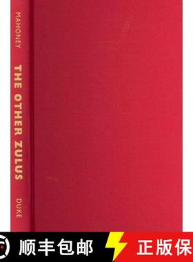 【3-4周达】The Other Zulus: The Spread of Zulu Ethnicity in Colonial South Africa [9780822352952]