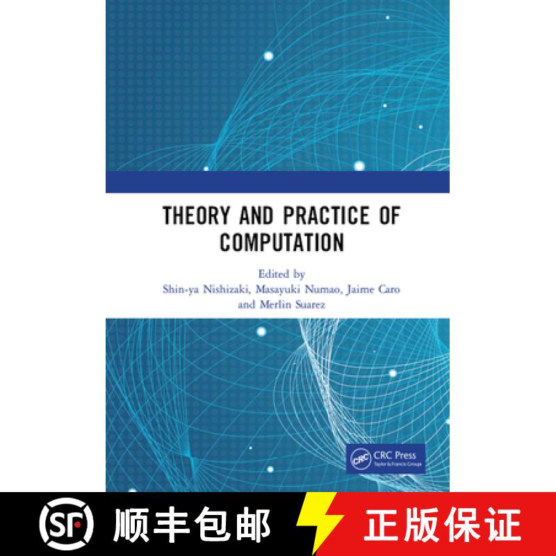 【3-4周达】Theory and Practice of Computation: Proceedings of the Workshop on Computation: Theory and... [9780367204174]