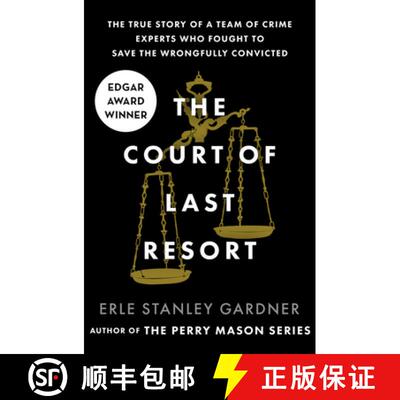 【3-4周达】The Court of Last Resort : The True Story of a Team of Crime Experts Who Fought to Save th... [9781504044394]