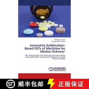 【3-4周达】Innovative Sublimation-Based FDTs of Meclizine for Motion Sickness [9786208426873]