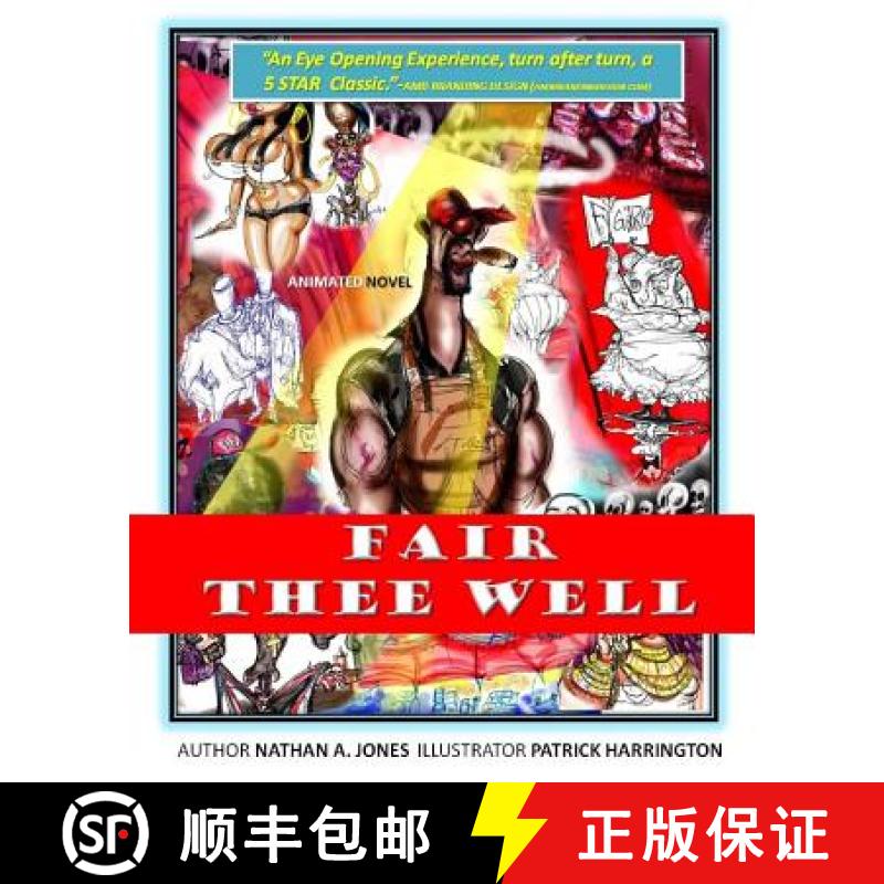 【3-4周达】Fair Thee Well: Fair Thee Well; The Tale of Figero Baunchi [9780692413128]