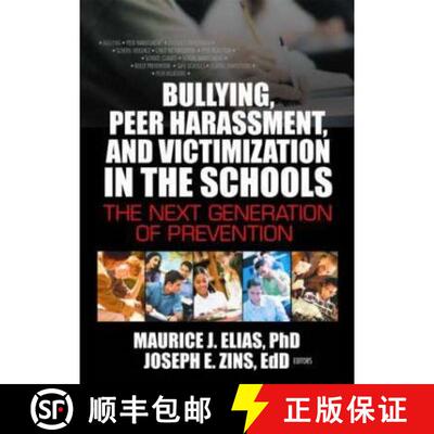 【3-4周达】精装 Bullying, Peer Harassment, and Victimization in the Schools: The Next Generation of P... [9780789022288]