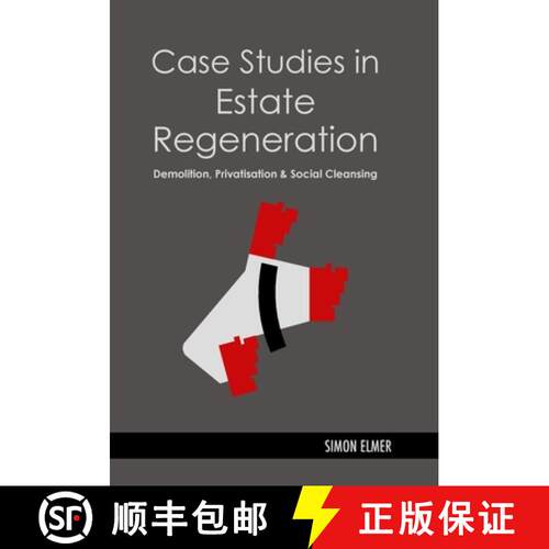 【3-4周达】精装 Case Studies in Estate Regeneration: Demolition, Privatisation and Social Cleansing [9781300428503]