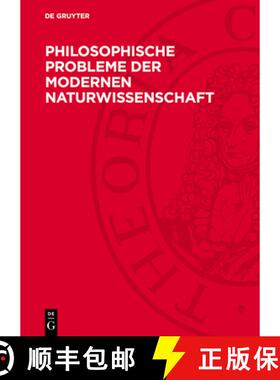 预订 Philosophische Probleme Der Modernen Naturwissenschaft: Materialien Der Allunionskonferenz Zu De... [9783112717424]
