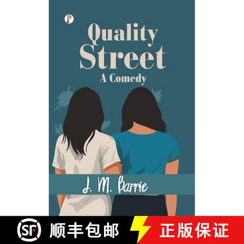 【3-4周达】精装 Quality Street : A Comedy [9789367002827]