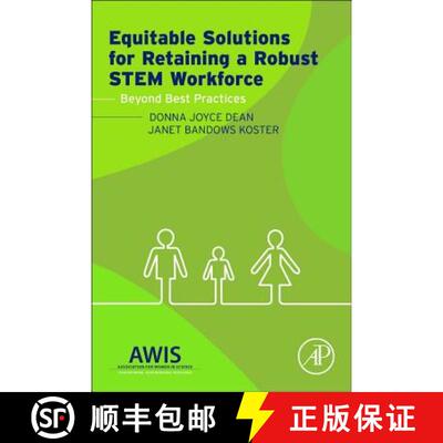 【3-4周达】Equitable Solutions for Retaining a Robust Stem Workforce: Beyond Best Practices [9780128002155]