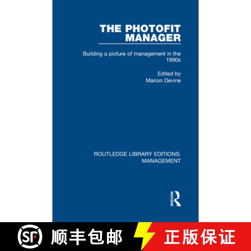 【3-4周达】The Photofit Manager: Building a Picture of Management in the 1990s [9780815355519]