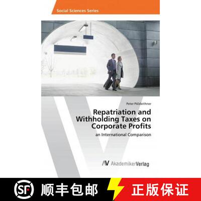 预订 Repatriation and Withholding Taxes on Corporate Profits [9783330505216]