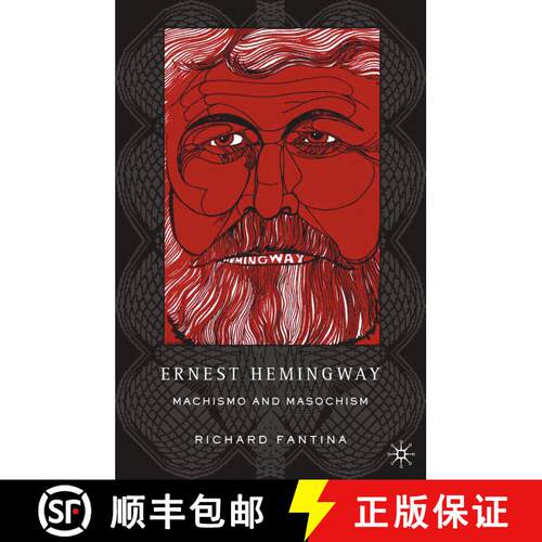 【3-4周达】Ernest Hemingway : Machismo and Masochism (1st ed. 2005) [9781349531028]