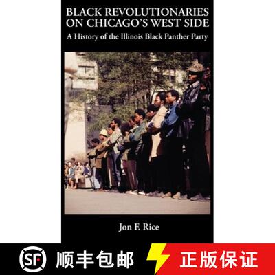 【3-4周达】精装 BLACK REVOLUTIONARIES ON CHICAGO'S WEST SIDE: A History of the Illinois Black Panther... [9798995008934]