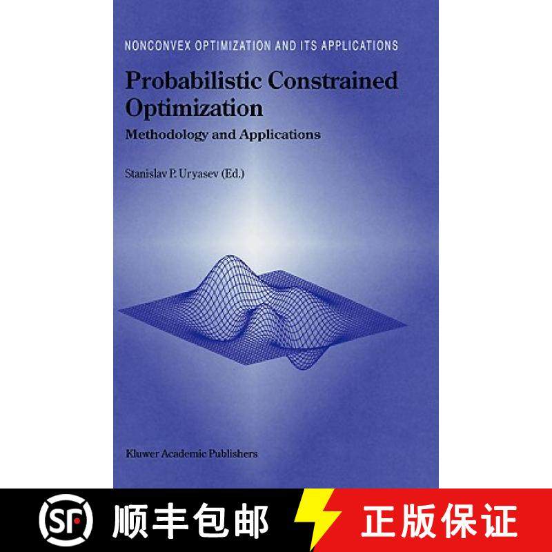【3-4周达】Probabilistic Constrained Optimization : Methodology and Applications [9780792366447]