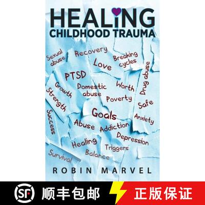 预订 Healing Childhood Trauma: Transforming Pain into Purpose with Post-Traumatic Growth [9781615994977]