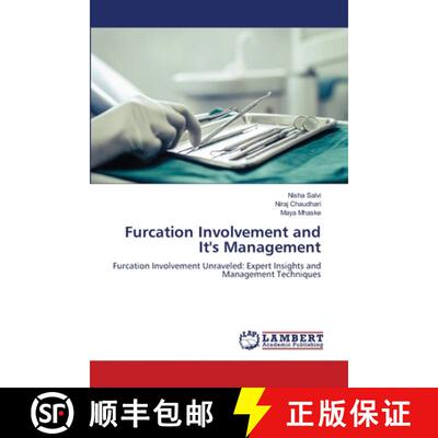 【3-4周达】Furcation Involvement and It's Management: Furcation Involvement Unraveled: Expert Insight... [9786207647224]
