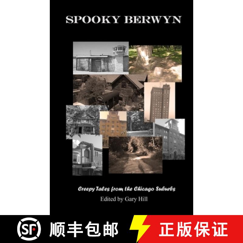 【2-3周达】Spooky Berwyn: Creepy Tales from the Chicago Suburbs [9780359218899]