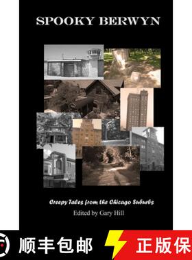 【3-4周达】Spooky Berwyn: Creepy Tales from the Chicago Suburbs [9780359218899]