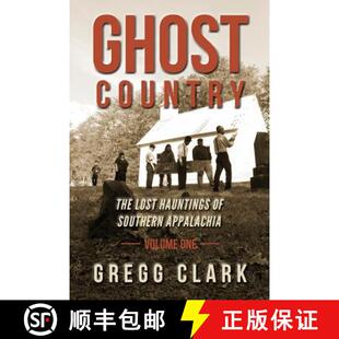 【3-4周达】Ghost Country: The Lost Hauntings of Southern Appalachia [9780998589909]
