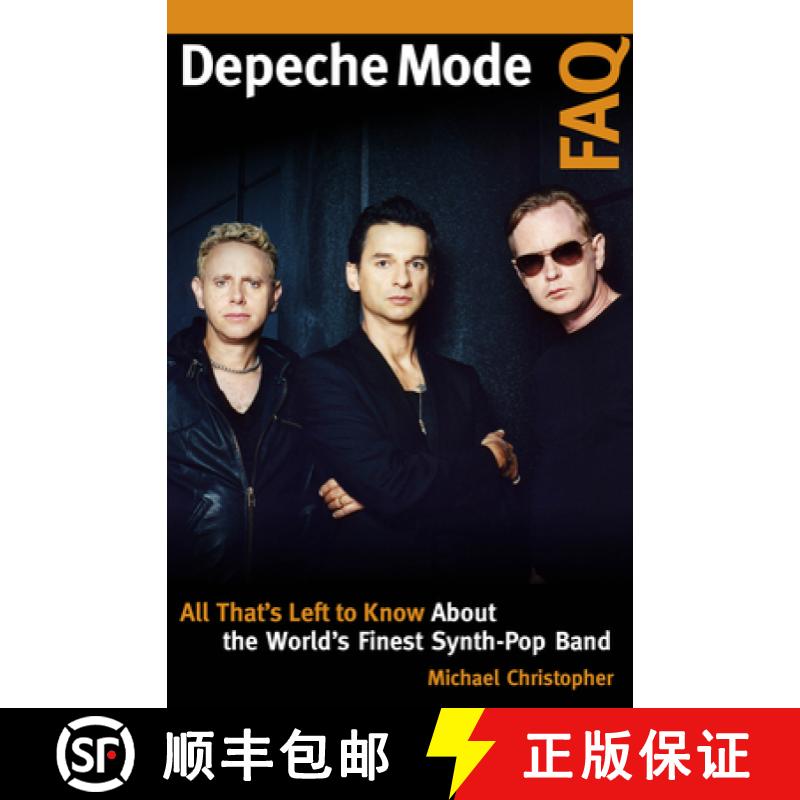 【3-4周达】Depeche Mode FAQ : All That's Left to Know About the World's Finest Synth-Pop Band [9781617137297]
