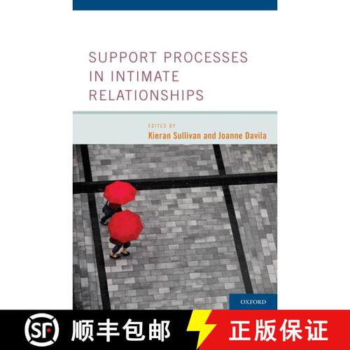 【3-4周达】精装 Support Processes in Intimate Relationships [9780195380170]
