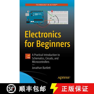 【3-4周达】Electronics for Beginners : A Practical Introduction to Schematics, Circuits, and Microcon... [9781484259788]