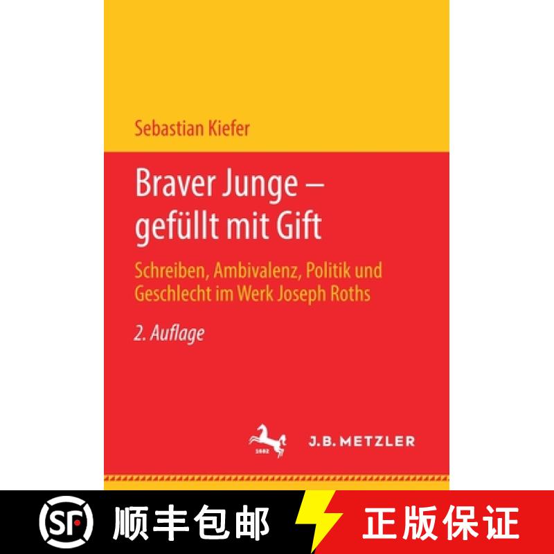 【3-4周达】Braver Junge - gefüllt mit Gift : Schreiben, Ambivalenz, Politik und Geschlecht im Werk J... [9783476051073]