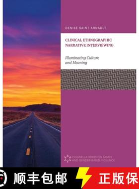 【3-4周达】Clinical Ethnographic Narrative Interviewing: Illuminating Culture and Meaning [9781793566355]