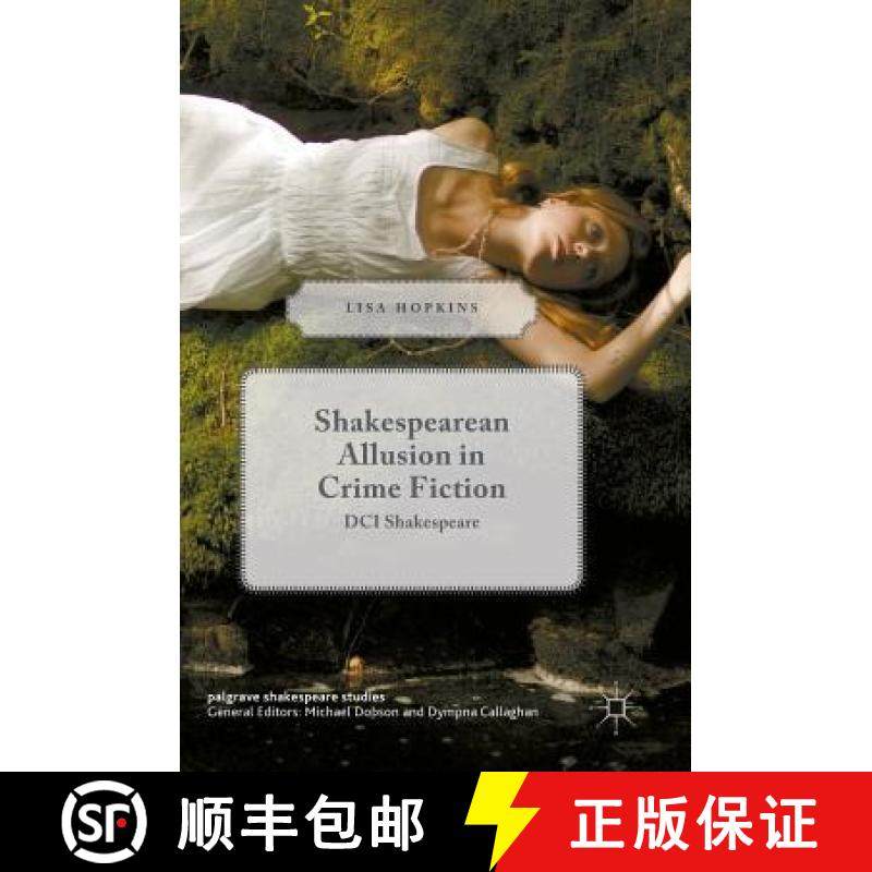 【3-4周达】Shakespearean Allusion in Crime Fiction : DCI Shakespeare [9781137538741]
