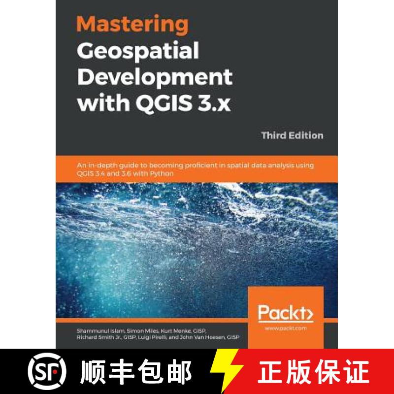 预订 Mastering Geospatial Development with QGIS 3.x: An in-depth guide to becoming proficient in spat... [9781788999892]