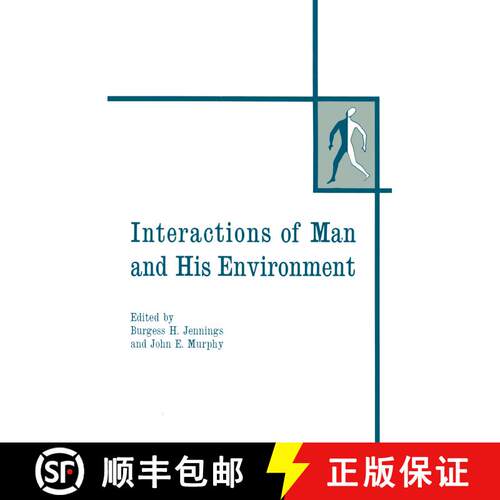 【3-4周达】Interactions of Man and His Environment: Proceeding of the Northewestern University Confer... [9781461586081]