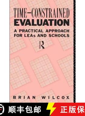 【3-4周达】Time-Constrained Evaluation : A Practical Approach for LEAs and Schools [9780415069694]