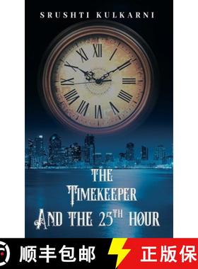【3-4周达】The Timekeeper and the 25th Hour [9789359898575]