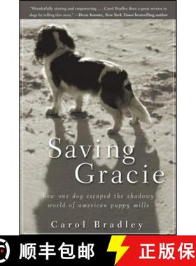 【3-4周达】Saving Gracie: How One Dog Escaped the Shadowy World of American Puppy Mills [9780470447581]