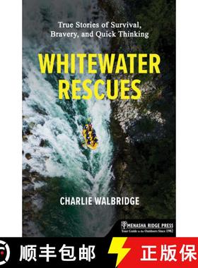 【3-4周达】Whitewater Rescues : True Stories of Survival, Bravery, and Quick Thinking [9781634043847]