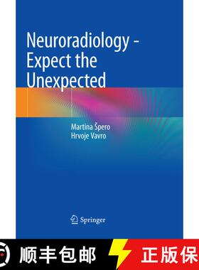 【3-4周达】Neuroradiology - Expect the Unexpected [9783030087968]