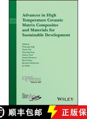 【3-4周达】Advances In High Temperature Ceramic Matrix Compo Sites And Materials For Sustainable Deve... [9781119406433]