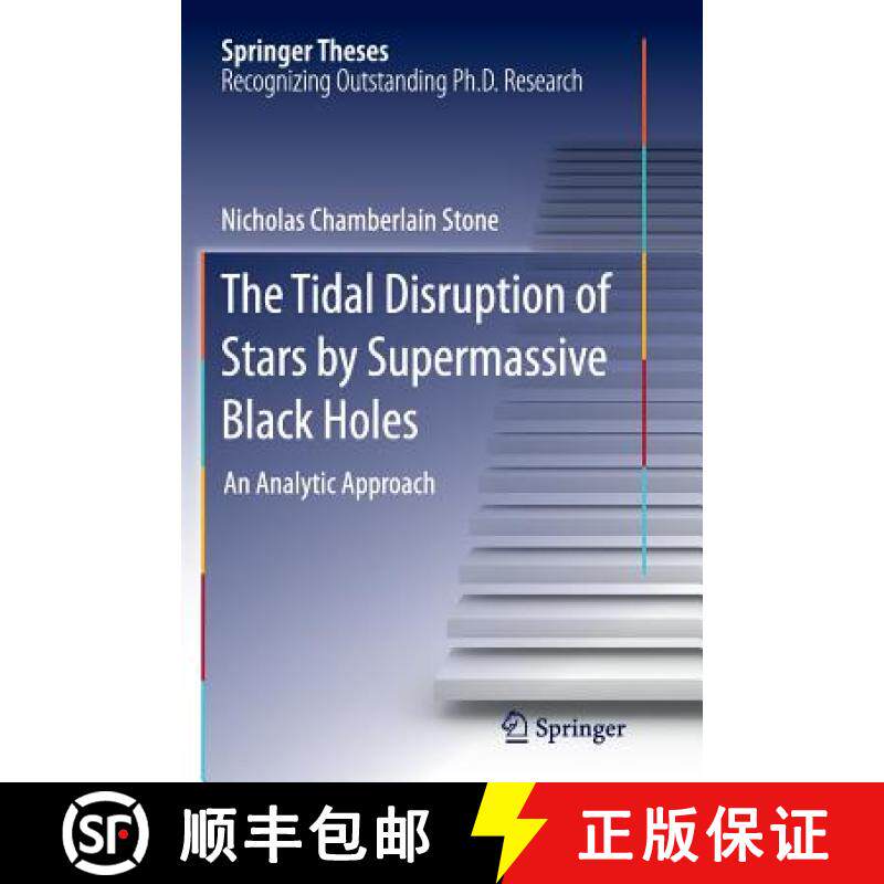 【3-4周达】The Tidal Disruption of Stars by Supermassive Black Holes : An Analytic Approach [9783319345277]