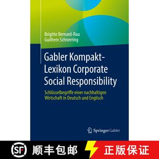 【3-4周达】Gabler Kompakt-Lexikon Corporate Social Responsibility : Schlüsselbegriffe einer nachhalt... [9783658349394]