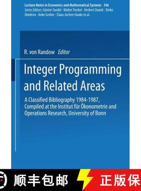 【3-4周达】Integer Programming and Related Areas: A Classified Bibliography 1984-1987 Compiled at the... [9783540526872]