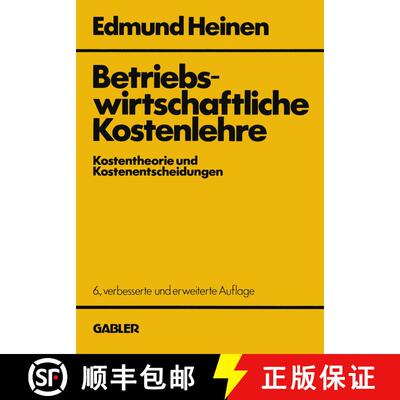 【3-4周达】Betriebswirtschaftliche Kostenlehre: Kostentheorie und Kostenentscheidungen (6. Auflage 19... [9783409336291]