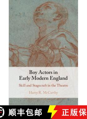【3-4周达】Boy Actors in Early Modern England: Skill and Stagecraft in the Theatre [9781009102025]