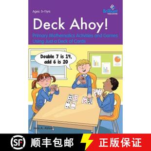 【3-4周达】Deck Ahoy!: Primary Mathematics Activities and Games Using Just a Deck of Cards [9781783171781]