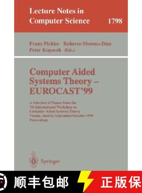 【3-4周达】Computer Aided Systems Theory - EUROCAST'99: A Selection of Papers from the 7th Internatio... [9783540678229]