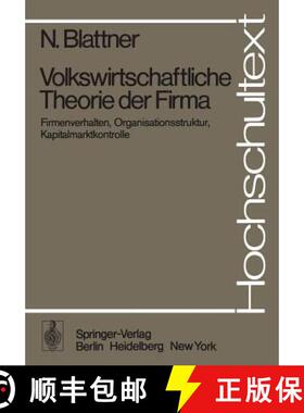 【3-4周达】Volkswirtschaftliche Theorie der Firma : Firmenverhalten, Organisationsstruktur, Kapitalma... [9783540084242]