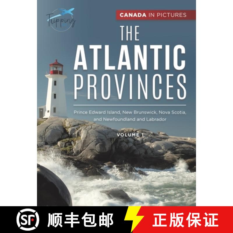 【2-3周达】Canada In Pictures: The Atlantic Provinces - Volume 1 - Prince Edward Island, New Brunswic... [9780228236177]