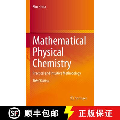 【3-4周达】Mathematical Physical Chemistry: Practical and Intuitive Methodology (Third Edition 2023) [9789819925117]
