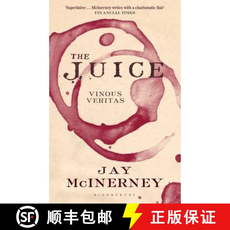 The Juice: Vinous Veritas: Vinous Veritas [9781408833285]